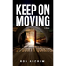 Keep On Moving: My Journey in the Fourth Quarter