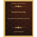 Venetian Drawings: Fourteenth To Seventeenth Centuries