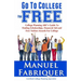 Go To College For Free: College Planning ABC's Guide To Finding Scholarships, Financial Aid and Free Tuition Awards For College