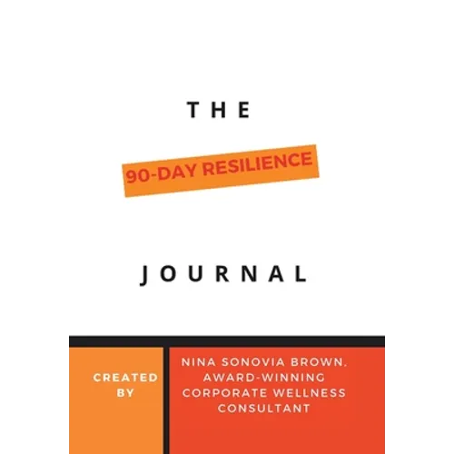 The 90 Day Resilience Journal