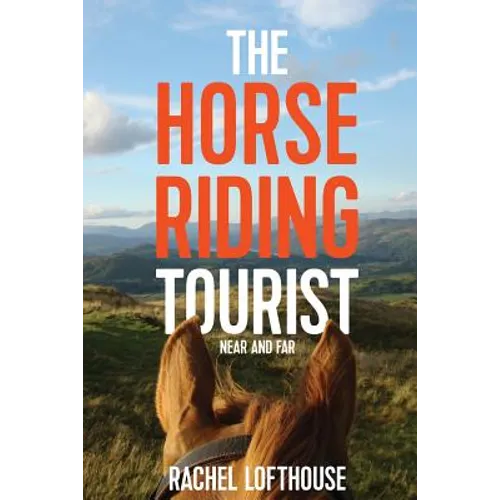 The Horse Riding Tourist: Near and Far