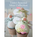 Tilda's Seasonal Ideas Collection