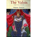 The Valois: Kings of France 1328-1589