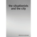 The Situationists and the City