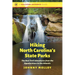 Hiking North Carolina's State Parks: The Best Trail Adventures from the Appalachians to the Atlantic