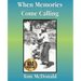 When Memories Come Calling
