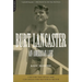 Burt Lancaster: An American Life