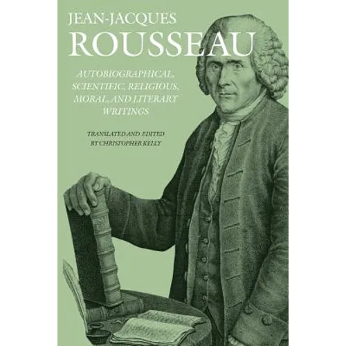 Autobiographical, Scientific, Religious, Moral, and Literary Writings