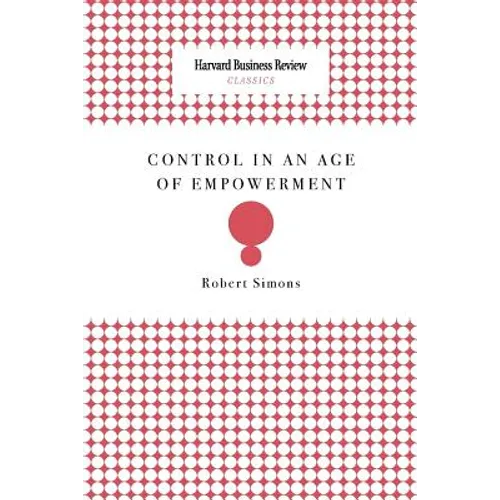 Control in an Age of Empowerment