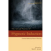 The Art and Practice of Hypnotic Induction: Favorite Methods of Master Clinicians