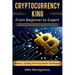 Cryptocurrency King: From Beginner to Expert Mining, Trading and Investment Strategies