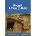 Haggai: A Time to Build