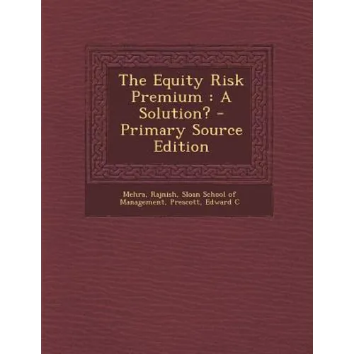 The Equity Risk Premium: A Solution?