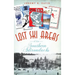 Lost Ski Areas of the Southern Adirondacks