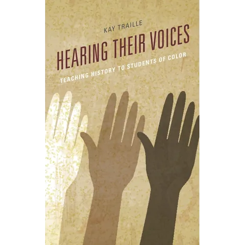 Hearing Their Voices: Teaching History to Students of Color