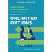 Unlimited Options: How to Solve Your IRS Problems Without Losing Everything