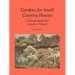 Gardens for Small Country Houses