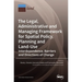 The Legal, Administrative and Managing Framework for Spatial Policy, Planning and Land-Use. Interdependence, Barriers and Directions of Change