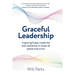 Graceful Leadership: Inspiring hope, creativity and resilience in times of peace and crisis