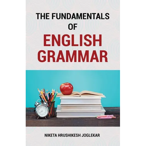 The Fundamentals of English Grammar