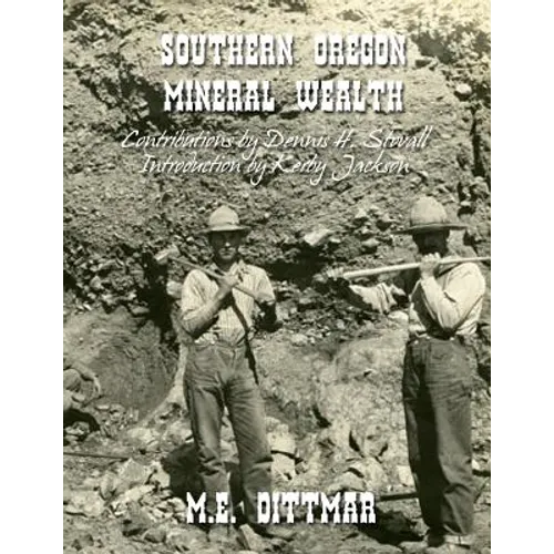 Southern Oregon Mineral Wealth