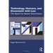 Technology, Humans, and Discontent with Law: The Quest for Better Governance