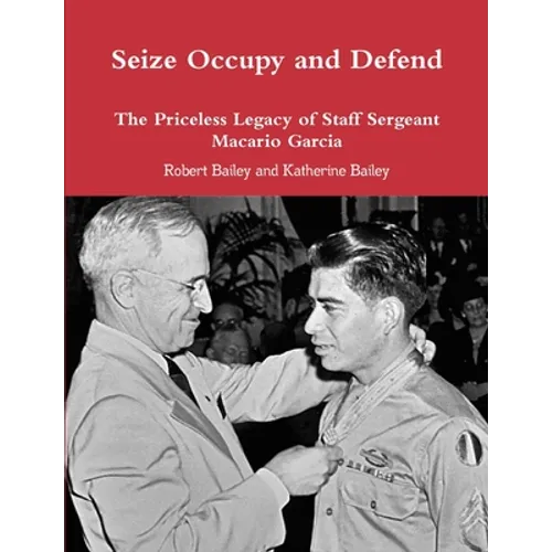 Seize Occupy and Defend