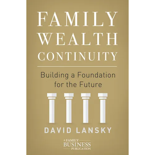 Family Wealth Continuity: Building a Foundation for the Future