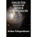 Collected Essays of Arthur Schopenhauer