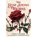 The Rose Among Thorns