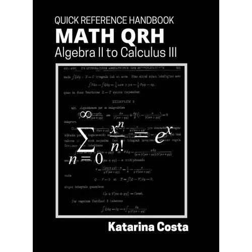 Math QRH: Algebra II to Calculus III