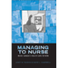 Managing to Nurse: Inside Canada's Health Care Reform