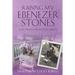 Raising My Ebenezer Stones