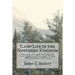 Camp Life in the Northern Kingdom: Memories of Frost Mornings and Cold Nights in the Company of Men