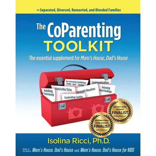 The CoParenting Toolkit: The Essential Supplement for Mom's House, Dad's House