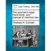 The Juryman's Legal Hand-Book, and Manual of Common Law.