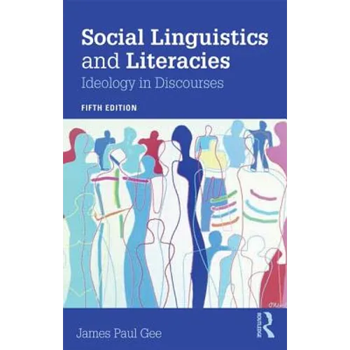 Social Linguistics and Literacies: Ideology in Discourses