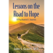 Lessons on the Road to Hope: A Psychiatrist's Journey