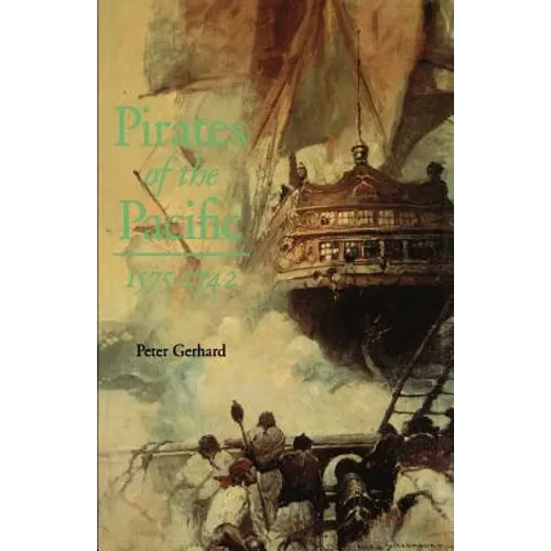 Pirates of the Pacific, 1575-1742
