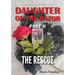 Daughter of the Razor Part II: The Rescue