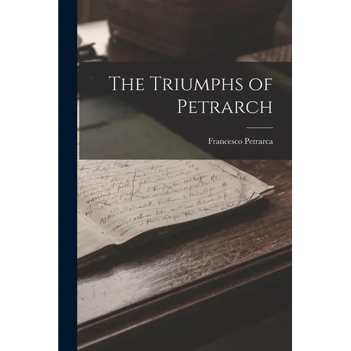 The Triumphs of Petrarch