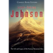 Liver-Eating Johnson: The Life and Legacy of the Famous Mountain Man