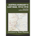 Austria-Hungary's Last War, 1914-1918 Vol 4 (1916): Leaflets and Sketches