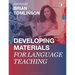 Developing Materials for Language Teaching