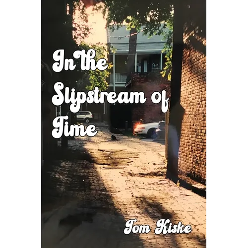 In the Slipstream of Time