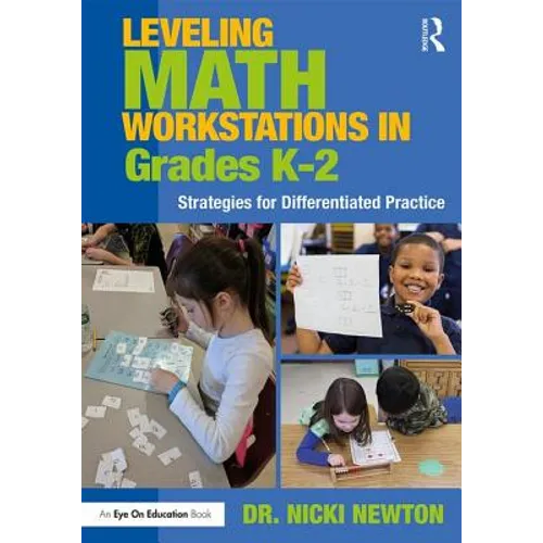 Leveling Math Workstations in Grades K-2: Strategies for Differentiated Practice