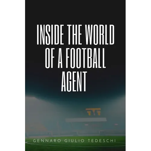 Inside the World of a Football Agent