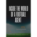 Inside the World of a Football Agent