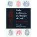Gods, Goddesses, and Images of God