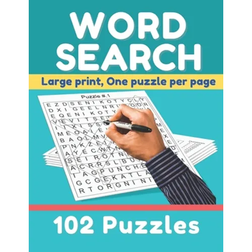 Word search: large print, one puzzle per page, 102 puzzles
